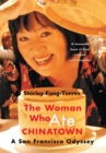 Image for Woman Who Ate Chinatown: A San Francisco Odyssey