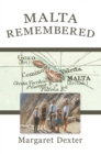 Image for Malta Remembered: Then and Now: a Love Story
