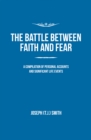 Image for My Testimony: the Battle Between Faith and Fear