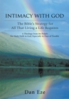 Image for Intimacy with God: The Bible&#39;s Strategy for All That Living a Life Requires