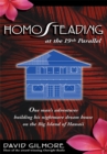 Image for Homosteading at the 19Th Parallel: One Man&#39;s Adventures Building His Nightmare Dream House on the Big Island of Hawaii