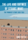 Image for Life and Rhymes of Stuart Wart: The Punniest Story Ever Told