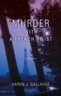 Image for Murder with a French Twist: A Mystery