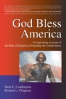 Image for God Bless America: A Captivating Account of the Role of Religion in Founding the United States