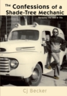 Image for Confessions of a Shade-Tree Mechanic: Berkeley the 60S &amp; 70S