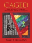 Image for Caged: One Woman&#39;s Journey from Cult Abuse to Freedom