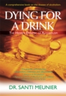 Image for Dying for a Drink: The Hidden Epidemic of Alcoholism
