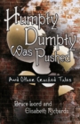 Image for Humpty Dumpty Was Pushed: And Other Cracked Tales