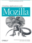 Image for Creating applications with Mozilla