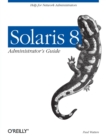 Image for Solaris 8 Administrator&#39;s Guide