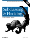 Image for Subclassing &amp; Hooking with Visual Basic : Harnessing the Full Power of Vb/Vb.Net