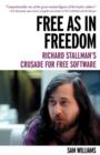 Image for Free as in freedom  : Richard Stallman &amp; the Free Software Foundation