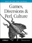 Image for Games, Diversions, and Perl Culture