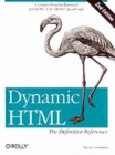 Image for Dynamic HTML  : the definitive reference