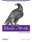 Image for Making JBoss work  : a practical guide