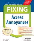 Image for Fixing Access annoyances: how to fix the most annoying things about your favorite database