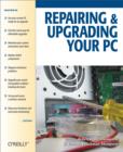 Image for Repairing and upgrading your PC