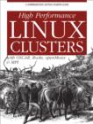 Image for High performance Linux clusters: with OSCAR, Rocks, openMosix, and MPI