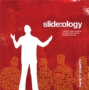 Image for Slide-ology: the art and science of creating great presentations