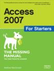 Image for Access 2007 for starters: the missing manual