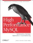 Image for High performance MySQL: optimization, backups, replication, and load balancing