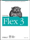 Image for Learning Flex 3  : getting up to speed with rich Internet applications