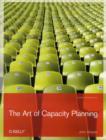 Image for The art of capacity planning  : being ready for the big growth spurt