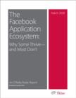 Image for Facebook Application Ecosystem: Why Some Thrive--and Most Don&#39;t: Why Some Thrive--and Most Don&#39;t