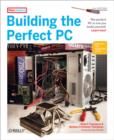Image for Building the perfect PC