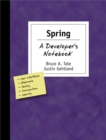 Image for Spring: a developer&#39;s notebook