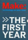 Image for MAKE Magazine -  The First Year
