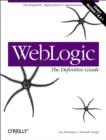 Image for WebLogic: the definitive guide