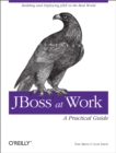 Image for Making JBoss work: a practical guide