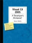 Image for Visual C# 2005: a developer&#39;s notebook