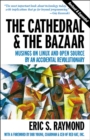 Image for The cathedral and the bazaar: musings on Linux and open source by an accidental revolutionary