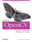 Image for Learning OpenCV: computer vision with the OpenCV library