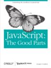 Image for The good parts: working with the shallow grain of JavaScript