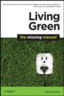Image for Living green  : the missing manual