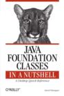 Image for Java foundation classes in a nutshell: a desktop quick reference