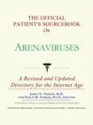 Image for The Official Patient&#39;s Sourcebook on Arenaviruses