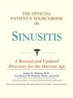 Image for The Official Patient&#39;s Sourcebook on Sinusitis : A Revised and Updated Directory for the Internet Age