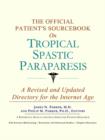 Image for The Official Patient&#39;s Sourcebook on Tropical Spastic Paraparesis : A Revised and Updated Directory for the Internet Age