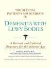 Image for The Official Patient&#39;s Sourcebook on Dementia with Lewy Bodies : A Revised and Updated Directory for the Internet Age