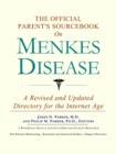 Image for The Official Parent&#39;s Sourcebook on Menkes Disease : A Revised and Updated Directory for the Internet Age