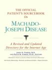 Image for The Official Patient&#39;s Sourcebook on Machado-Joseph Disease