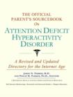 Image for The Official Parent&#39;s Sourcebook on Attention Deficit Hyperactivity Disorder : A Revised and Updated Directory for the Internet Age