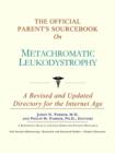 Image for The Official Parent&#39;s Sourcebook on Metachromatic Leukodystrophy