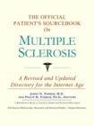 Image for The Official Patient&#39;s Sourcebook on Multiple Sclerosis : A Revised and Updated Directory for the Internet Age