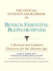 Image for The Official Patient&#39;s Sourcebook on Benign Essential Blepharospasm