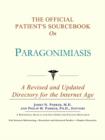 Image for The Official Patient&#39;s Sourcebook on Paragonimiasis : A Revised and Updated Directory for the Internet Age